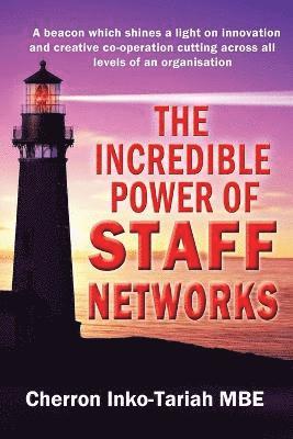 The Incredible Power of Staff Networks 1