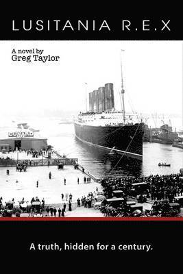 Greg Taylor - Lusitania R. E. X., Häftad
