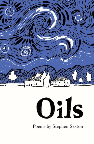 Stephen Sexton - Oils, Häftad