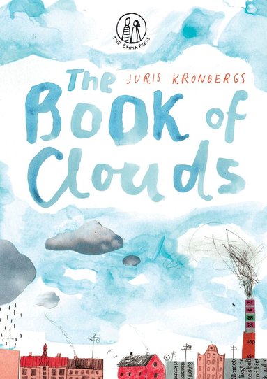 Juris Kronbergs - Book of Clouds, Inbunden