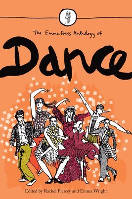 The Emma Press Anthology of Dance 1