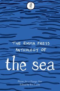 bokomslag Emma Press Anthology of the Sea