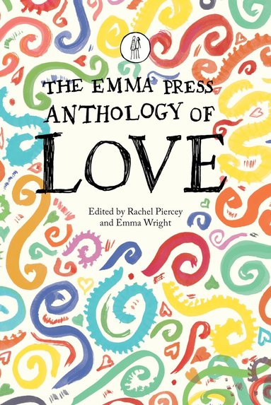 Rachel Piercey - Emma Press Anthology of Love, Häftad