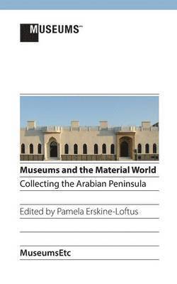 bokomslag Museums and the Material World