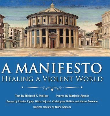 Richard F. Mollica - Manifesto, Inbunden