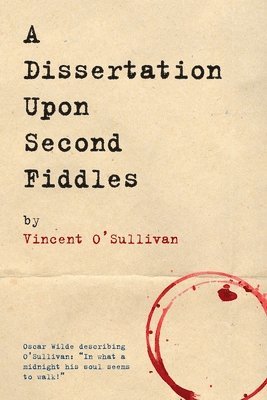 bokomslag A Dissertation Upon Second Fiddles