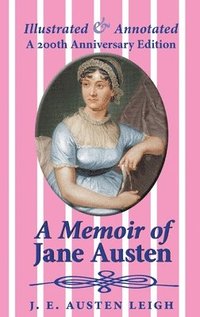 bokomslag Memoir of Jane Austen (illustrated and annotated)