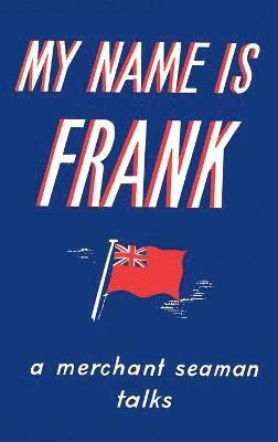 Frank Laskier - My Name is Frank, Inbunden