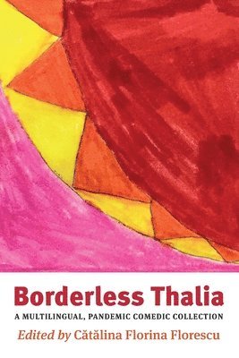 Catalina Florina Florescu - Borderless Thalia, Häftad