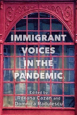 bokomslag Immigrant Voices in the Pandemic