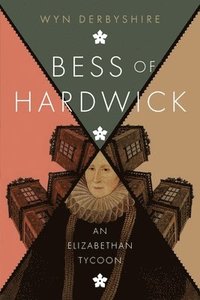 bokomslag Bess of Hardwick