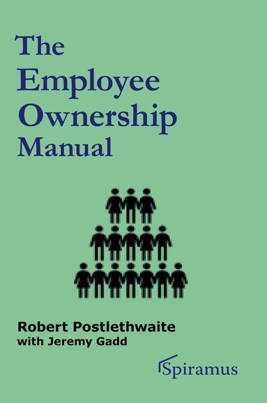 Robert Postlethwaite - Employee Ownership Manual, Häftad
