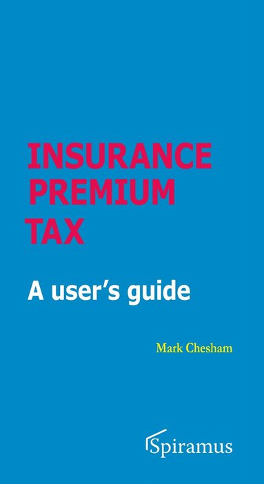 Mark Chesham - Insurance Premium Tax, Häftad