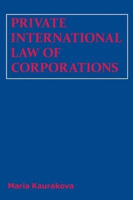 Maria Kaurakova - Private International Law of Corporations, Häftad