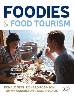 bokomslag Foodies and Food Tourism