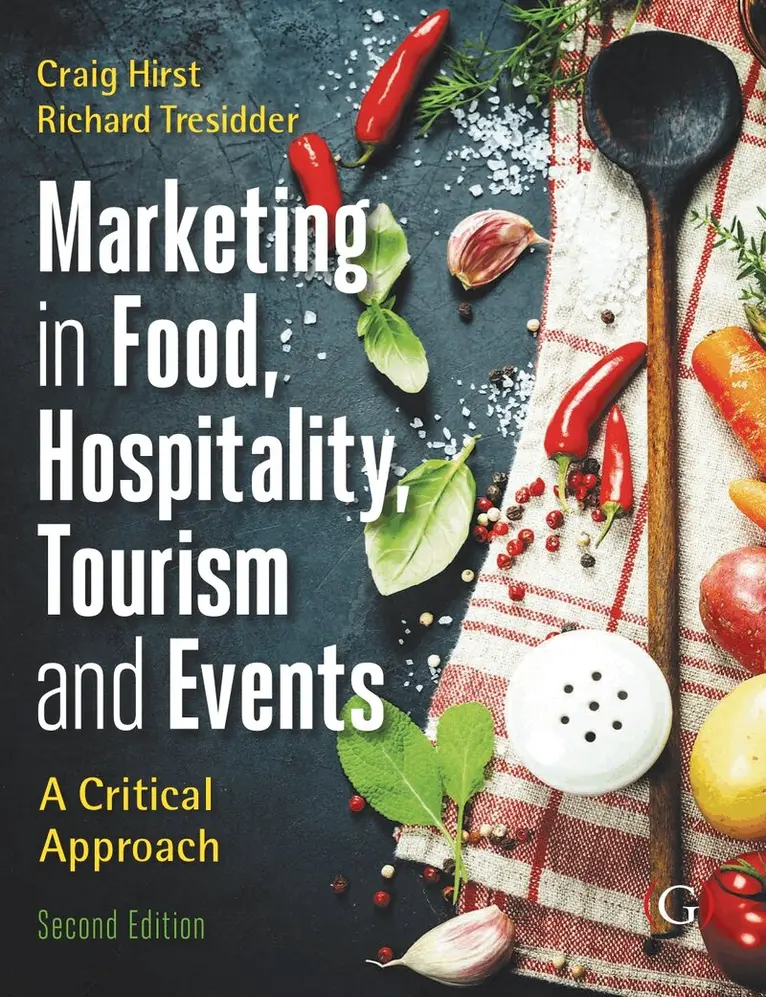Craig Hirst, Richard Tresidder - Marketing Tourism, Events and Food 2nd edition, Inbunden. Tillgänglighet: Tillfälligt slut