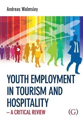 bokomslag Youth Employment in Tourism and Hospitality