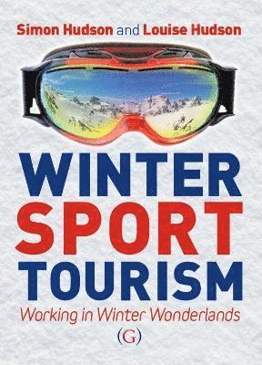 Simon Hudson, Louise Hudson - Winter Sport Tourism, Häftad. Tillgänglighet: Tillfälligt slut