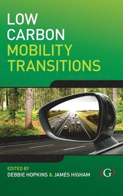 bokomslag Low Carbon Mobility Transitions