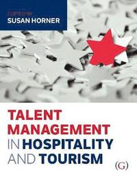 bokomslag Talent Management in Hospitality and Tourism