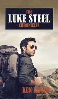 bokomslag Luke Steel Chronicles