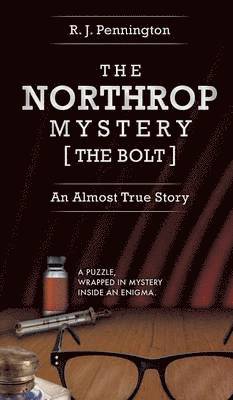 The Northrop Mystery [The Bolt] 1