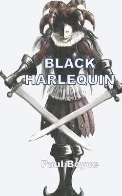 Paul Boyce - Black Harlequin, Häftad
