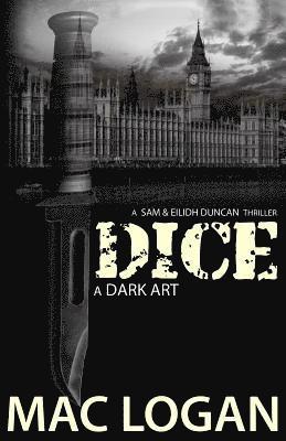 Mac Logan - Dice: a Dark Art, Häftad