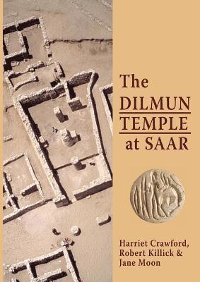 Harriet Crawford, Robert Killick, Jane Moon - Dilmun Temple at Saar, Häftad