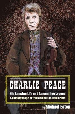 Charlie Peace 1