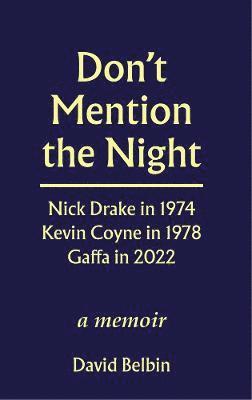 David Belbin - Don't Mention the Night, Häftad