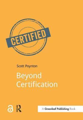 Scott Poynton - Beyond Certification, Häftad