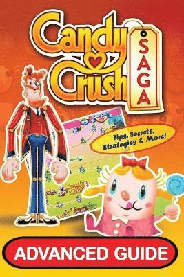 Candy Crush Saga Advanced Guide 1