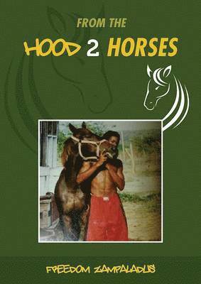 From the Hood 2 Horses: No. 1 1