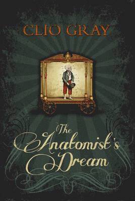 Clio Gray - Anatomist's Dream, Inbunden