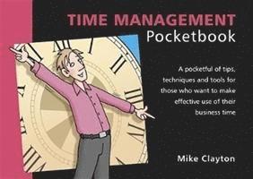 Mike Clayton - Time Management Pocketbook, Häftad
