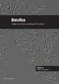 bokomslag Bacillus: Cellular and Molecular Biology