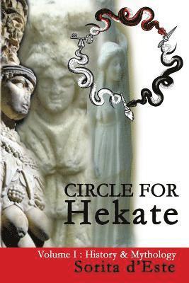 Sorita D'Este, Sorita d'Este - Circle for Hekate - Volume I, Häftad