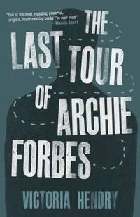 bokomslag The Last Tour of Archie Forbes