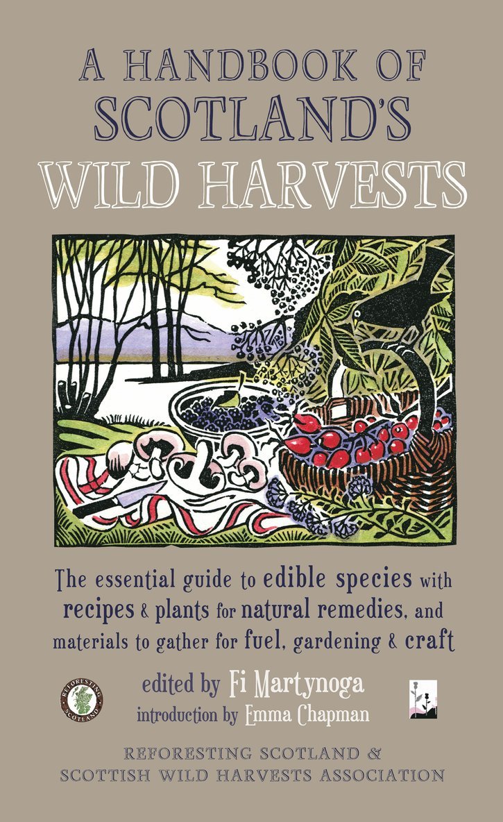 Emma Chapman, Fi Martynoga - Handbook of Scotland's Wild Harvests, Häftad