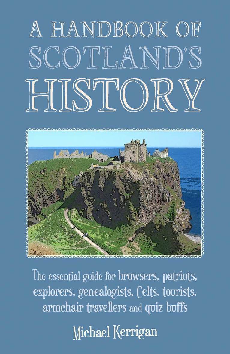 Michael Kerrigan - Handbook of Scotland's History, Häftad