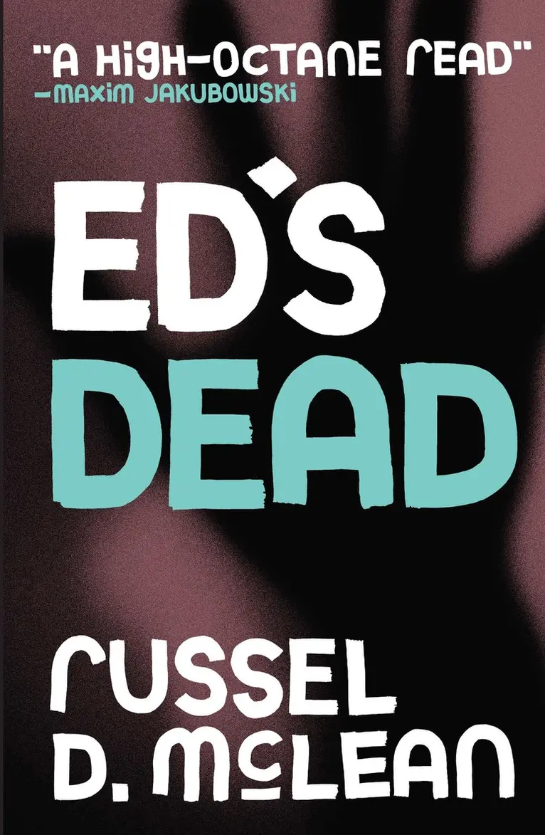 Russel D McLean - Ed's Dead, Häftad. Tillgänglighet: Lägg i varukorg