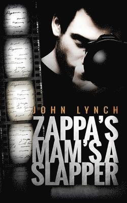 John Lynch, Lynch John - Zappa's Mam's a Slapper, Häftad