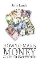 bokomslag How To Make Money As A Freelance Author