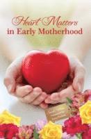 bokomslag Heart Matters in Early Motherhood