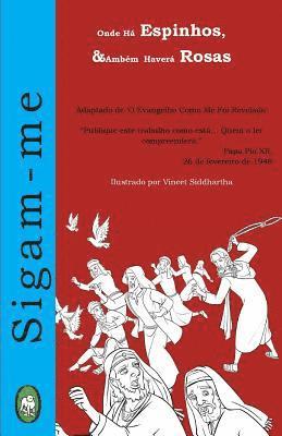 bokomslag Onde há Espinhos, também haverá Rosas