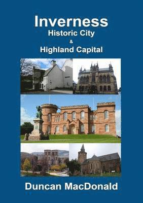 Inverness - Historic City & Highland Capital 1