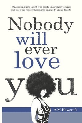 Nobody Will Ever Love You 1