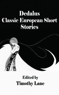 bokomslag Dedalus Classic European Short Stories