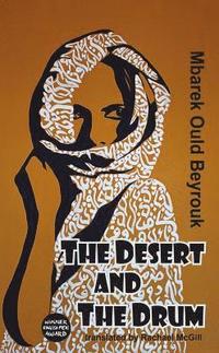 bokomslag The Desert and the Drum